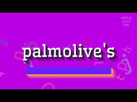 HOW TO SAY PALMOLIVE'S?