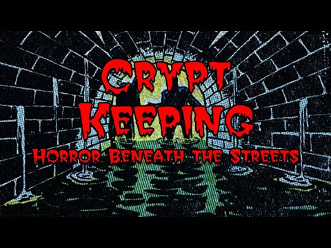 Crypt Keeping: Bonus Episode - Horror Beneath the Streets