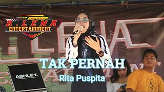 Download lagu TAK PERNAH  -  Rita Puspita  - Lok Besar HST  -  R.LENA ENTERTAINMENT mp3