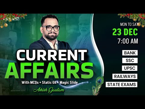Current Affairs Today | 23 Dec Current Affairs 2025 | Daily Current Affairs By Ashish Gautam