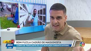 Bdm fuzila caixão de Maquinista | ALÔ JUCA | TV ARATU