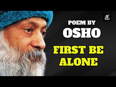 First Be Alone Osho Poem - Space of Poems