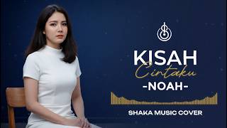 Download lagu KISAH CINTAKU - NOAH | COVER BY SHAKA MUSIC mp3 Download lagu KISAH CINTAKU - NOAH | COVER BY SHAKA MUSIC mp3