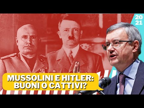 Mussolini e Hitler: Buoni o Cattivi? - Alessandro Barbero (2021)