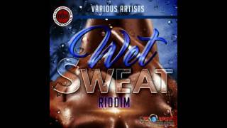 Dj André Wet Sweat Riddim mix featuring: Sizzla, I Octane, Patiensse . . .