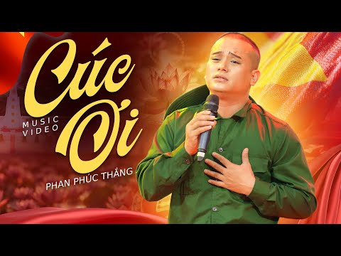 Khóc 1000 lần với bài hát "Cúc Ơi" Phan Phúc Thắng tiễn đưa đồng đội kỷ niệm 80 năm Quốc Khánh 2/9