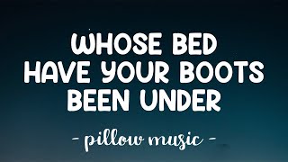 Whose Bed Have Your Boots Been Under? - Shania Twain (Lyrics) 🎵