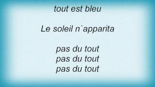Jean Michel Jarre - Tout Est Bleu Lyrics