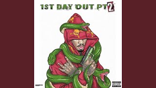 1st Day Out Pt.2 Ft. K$upreme