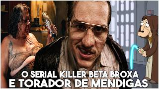 Assisti um filme sobre um serial killer betinha onde não sobra nada pra ele além de moradoras de rua