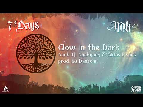 Day 1 - Ayok ft. NyuKyung & Sirius Issues - Glow In The Dark (prod. by Dansonn)
