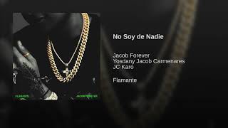 Jacob Forever ft Yosdany Jacob Carmenares &amp; JC Karo ( No Soy de Nadie ) -- CR --