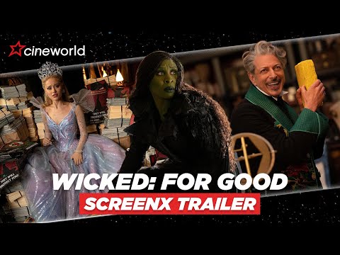  Experience 270° of Oz with Wicked: For Good in ScreenX at Cineworld 🫧