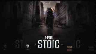 T Pain - Mind Fucked [Stoic Mixtape]