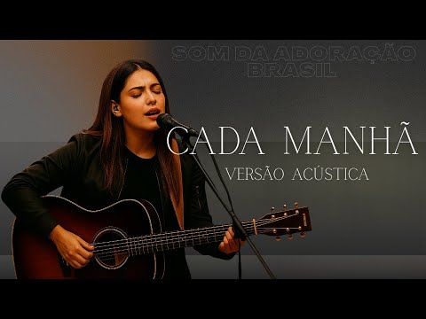 Essa Canção Vai Tocar Seu Coração | A Cada Manhã | Louvor Exclusivo e Profundo | Versão Acústica