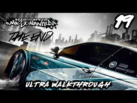 Need for Speed Most Wanted (2005) | Ultra™ Walkthrough [Part 19 - The End]