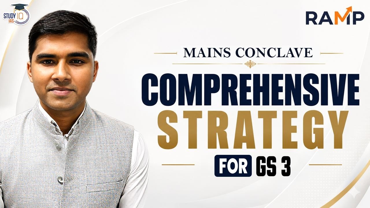 Comprehensive Strategy for UPSC Mains GS Paper 3 | Complete Preparation Roadmap |RAMP Mains Conclave