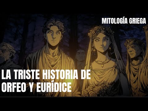 Orfeo y Eurídice: El músico que descendió al INFRAMUNDO por AMOR | Mitología Griega