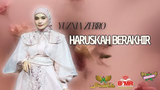 Download lagu YUZNIA ZEBRO - HARUSKAH BERAKHIR |  Mardatila Group mp3 Download lagu YUZNIA ZEBRO - HARUSKAH BERAKHIR |  Mardatila Group mp3