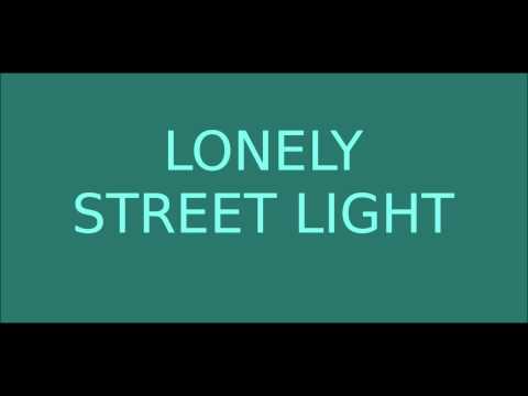 LONELY STREET LIGHT