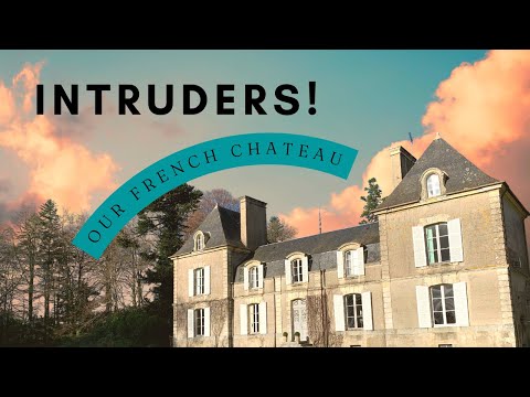 The CHATEAU is surrounded! + The RENOVATION Continues On
