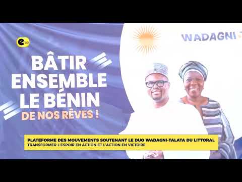 Plateforme des mouvements soutenant le duo WADAGNI -TALATA du littoral