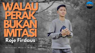 Download lagu Roje Firdaus - Walau Perak Bukan Imitasi mp3