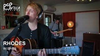 RHODES - Wishes (Video) | Popvilla Sessions