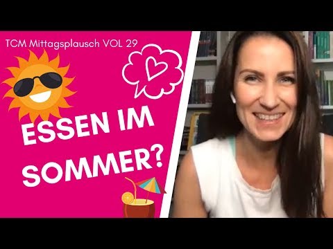 Essen im Sommer - Q&A - Wie dich die TCM Ernährung im Sommer unterstützen kann