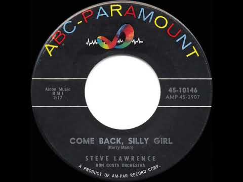 1st RECORDING OF: Come Back Silly Girl - Steve Lawrence (1960--45 single version)