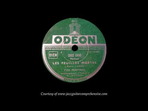 Yves Montand "Les Feuilles Mortes" (1949) FIRST RECORDING [AUTUMN LEAVES]