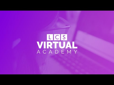 Welcome to the LCS Virtual Academy