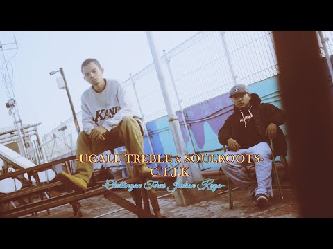 Ugall Treble - C.T.J.K (Chattingan Terus Jadian Kaga) Ft. Soulroots