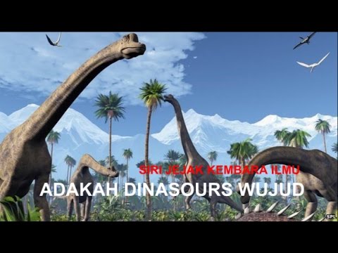 Dr DANIAL ADAKAH DINASOUR DAN ZAMAN PURBA ITU WUJUD