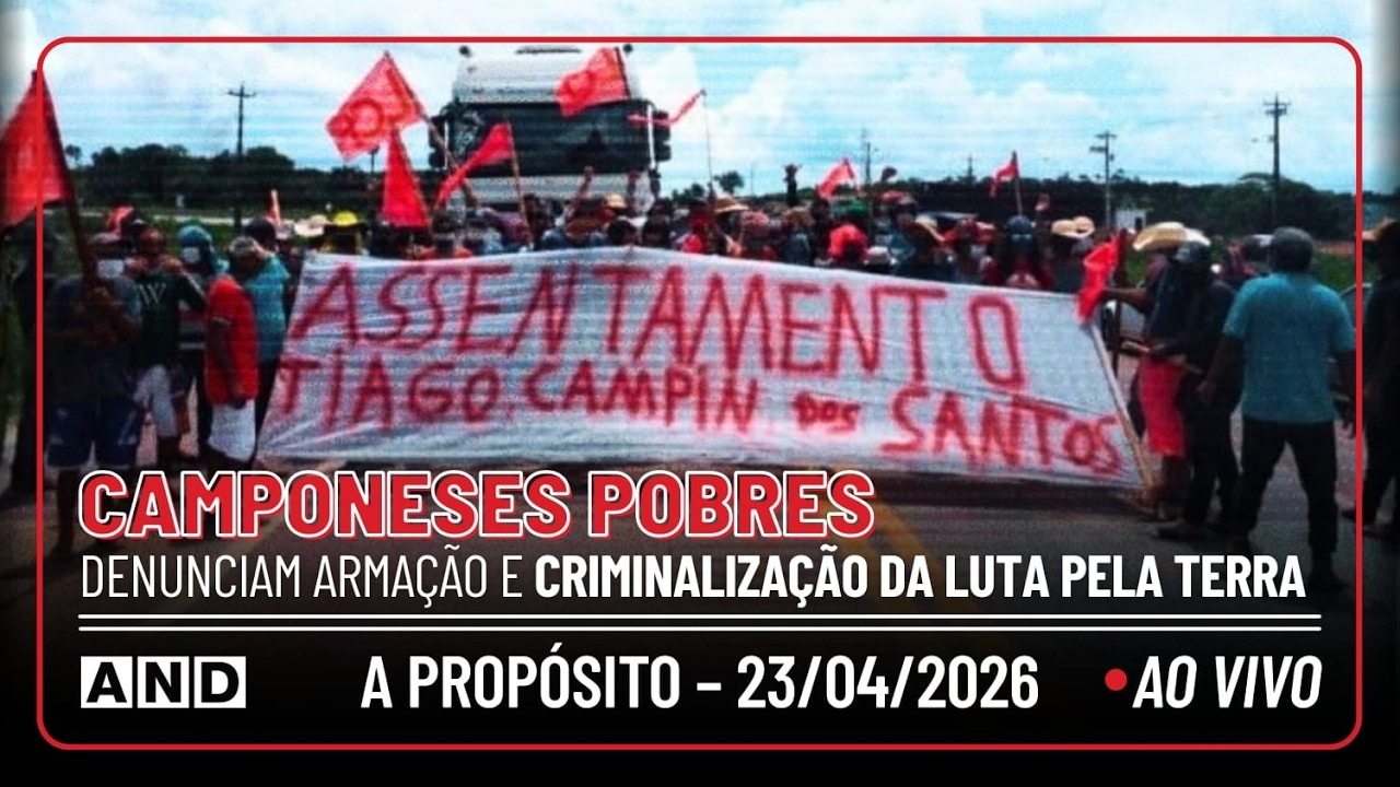 Plantão Irã / Camponeses denunciam criminalização da luta pela terra em Rondônia – A Propósito #361