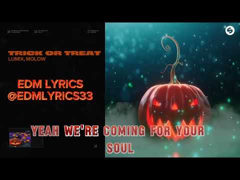 LUM!X, MOLOW - Trick Or Treat LYRiCS