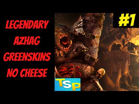 Legendary Azhag Greenskins Campaign #1 (No Cheese!) -- Mortal Empires -- Total War: Warhammer II