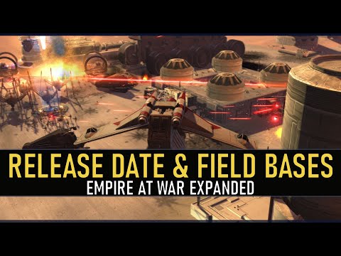 Release Date & Field Bases | Thrawn's Revenge & FotR Preview | Empire at War Expanded