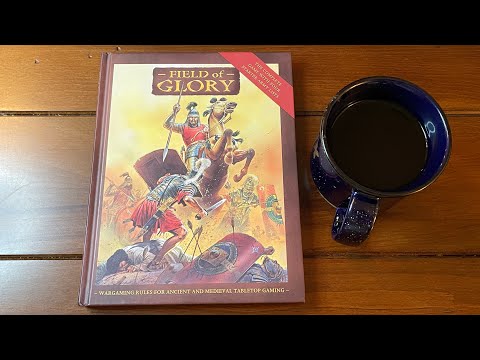Coffee with Kilroy - Field of Glory: Ancient and Medieval Wargaming Rules (Osprey)