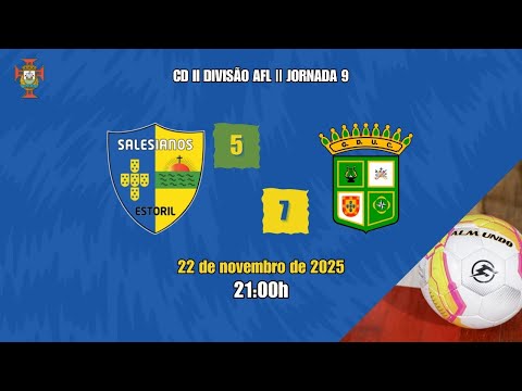 [CD II DIV - J09] Salesianos do Estoril 5-7 G.D. Unidos Caxienses (22/11/2025)