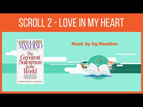 Scroll 2  I will greet this day with love in my heart Og Mandino The Greatest Salesman In The World