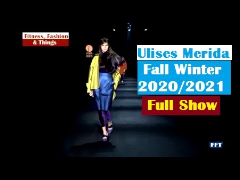 Ulises Merida | Full Fashion Show | Fall Winter 2020/2021