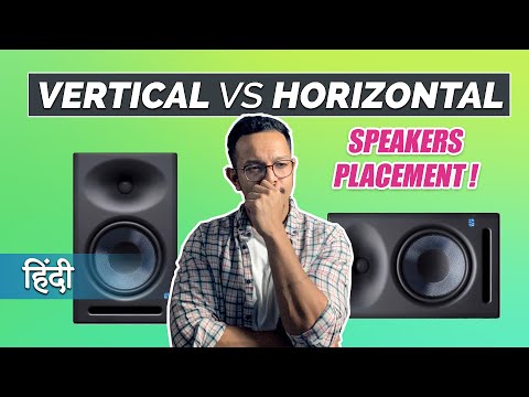 VERTICAL vs  HORIZONTAL SPEAKER PLACEMENT ! Hindi