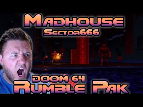 DOOM 64 Rumble Pak: Community Chest Mod | MadHouse by Sector666 | Full Playthrough