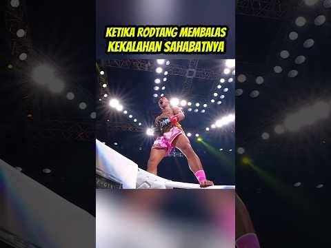 KETIKA #rodtang MENDEDIKASIKAN KEMENANGAN UNTUK SAHABATNYA #muaythai #kickboxing