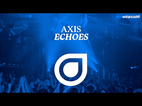 Axis - Echoes [OUT NOW]