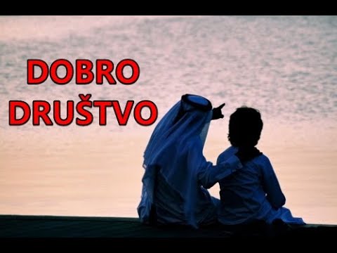 DOBRO DRUŠTVO I DOBRI DRUGOVI