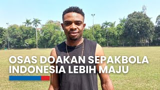 HUT ke-78 RI, Osas Saha Doakan Sepakbola Indonesia Lebih Maju Lagi