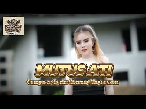 MUTUS ATI -(Composer/Lyric:Cherang Magnexson) #lagubaru2025 #laguiban #laguviral #laguviraltiktok 
