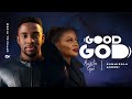 GOOD GOD - Minister GUC Ft. Sunmisola Agbebi (Official Video)